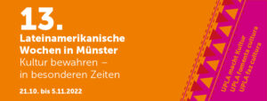 13. Lateinamerikanische Wochen in Münster