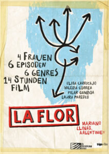 Filmplakat: Mariano Llinás, La flor (2018): Der längste argentinische Film aller Zeiten (840 Minuten)